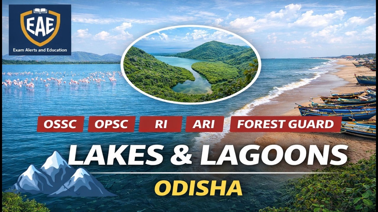Lakes & Lagoons of Odisha  | Chilika Lake | Odisha Geography | OPSC OSSC RI