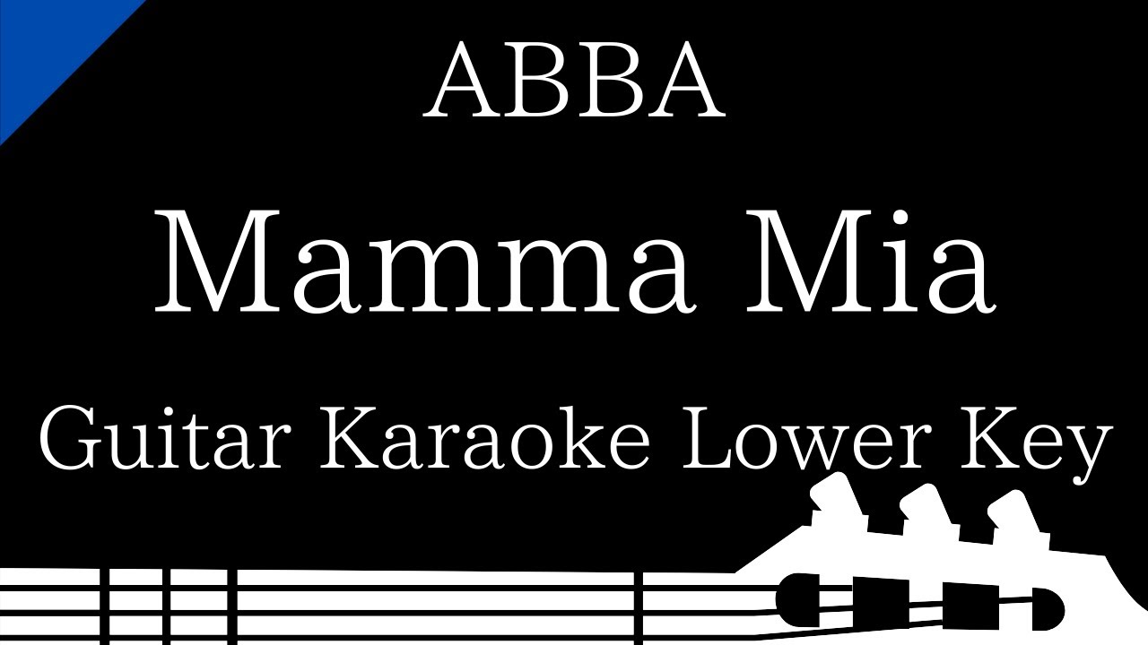 【Guitar Karaoke Instrumental】Mamma Mia / ABBA【Lower Key】