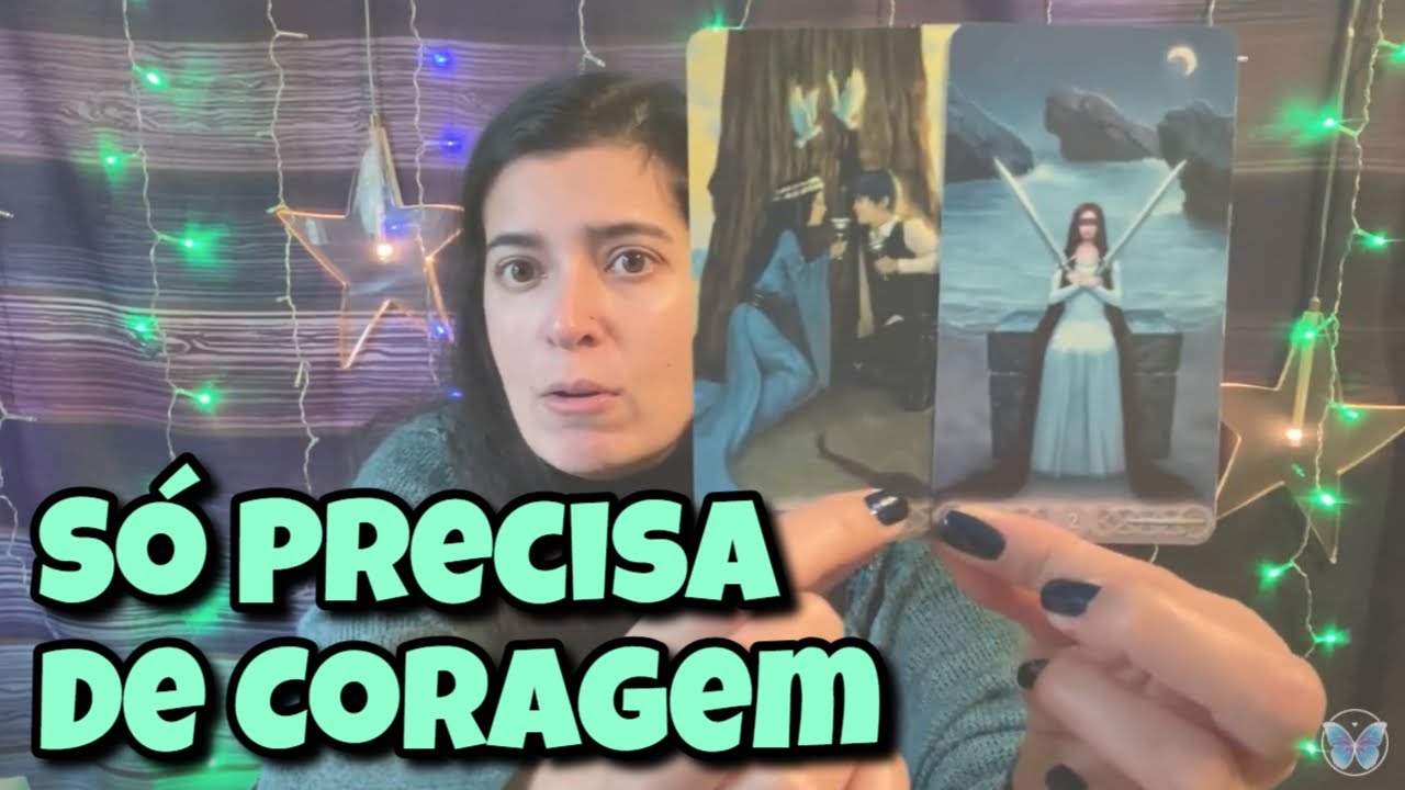 Só Precisa de Coragem (Amor) 💗 Leitura Tarot Oráculos