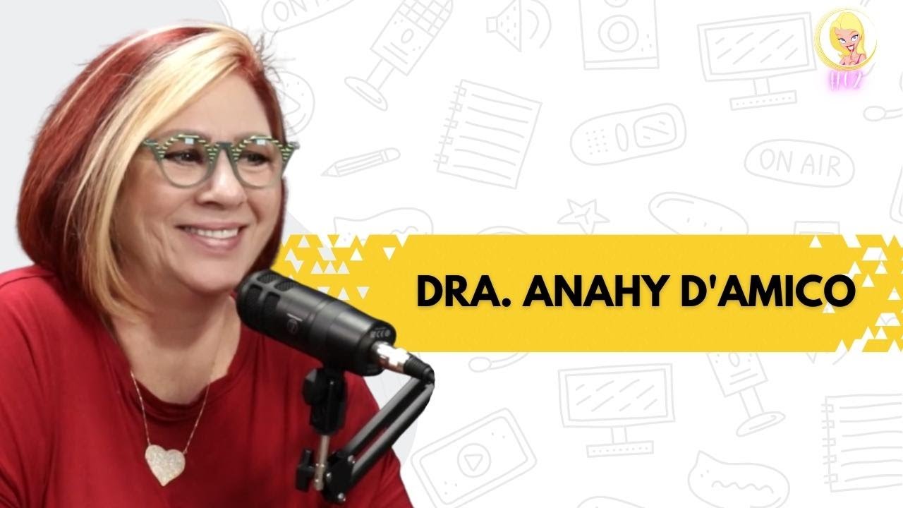 DRA. ANAHY D'AMICO - Christina Podtudo #CPT2