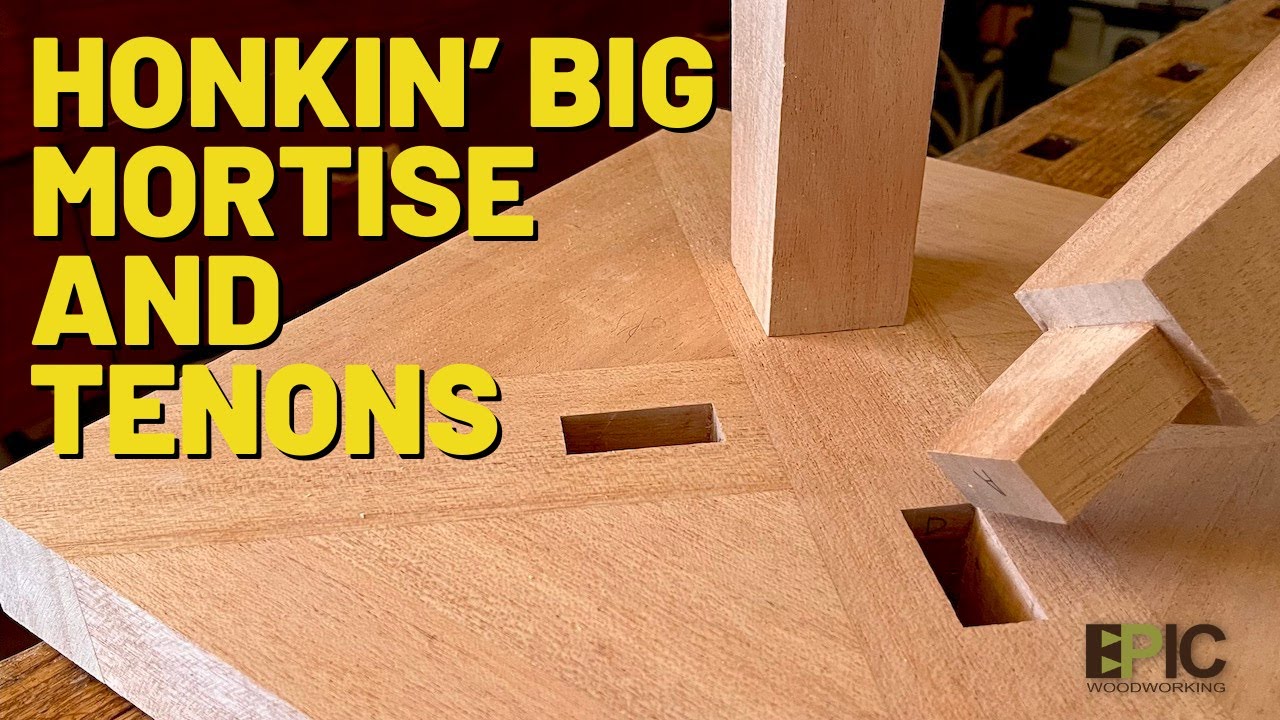 Make Big Through Mortise and Tenons
