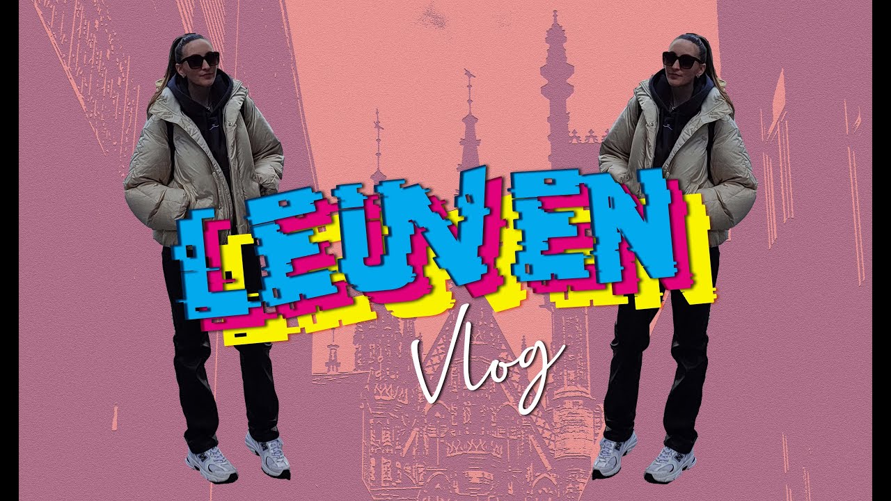 Direction Louvain en Belgique (Vlog)