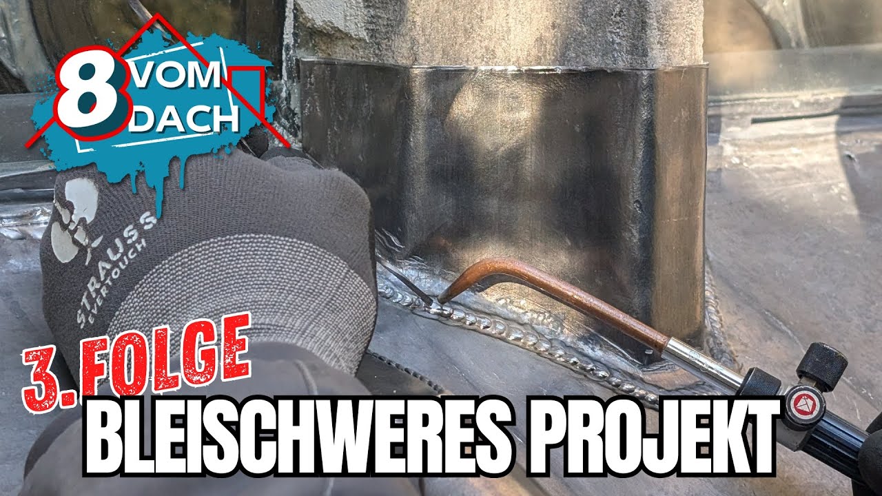 8vomDach I Ein bleischweres Projekt I 3.Folge