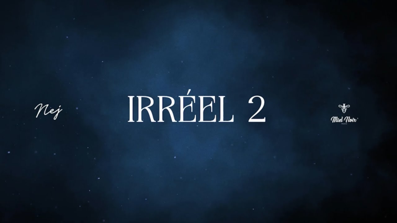 Nej' - Irr&eacute;el II (Lyrics Video)