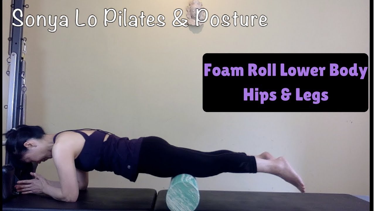 Foam Roll Lower Body - Hips & Legs