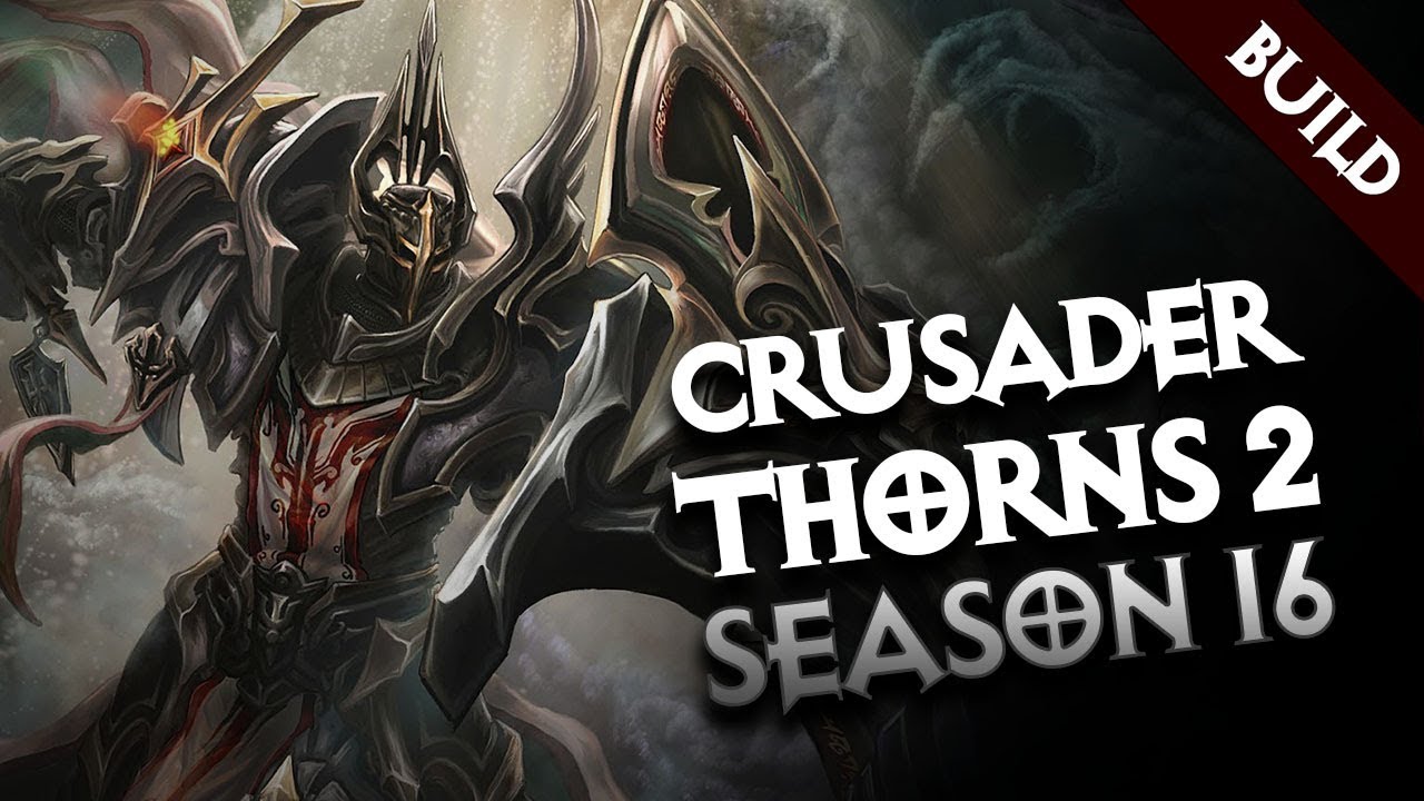 Diablo 3 - CRUSADER INVOKER'S THORNS BUILD (SEASON 16) GR126 - PWilhelm