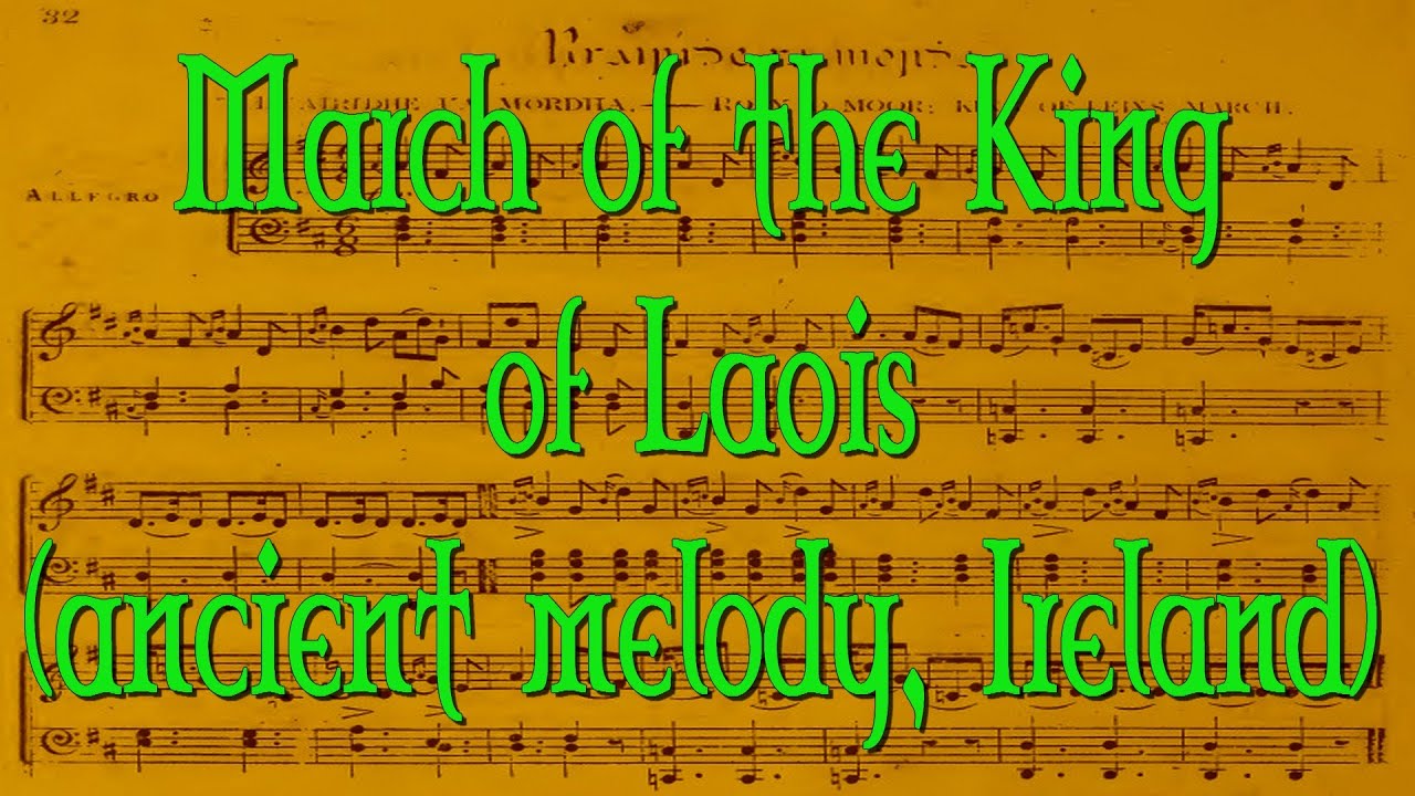 March of the King of Laois (Trad. Irish)