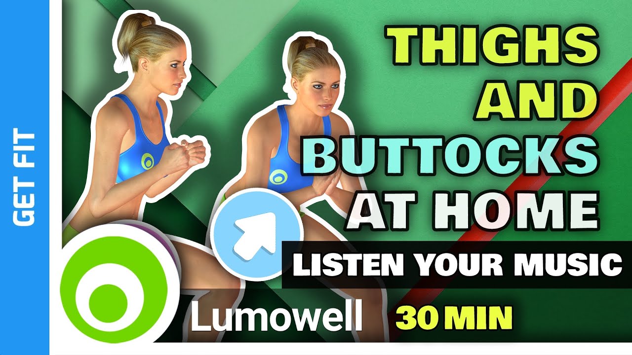 Home Workout To Tone Thighs And Buttocks - 30 Minutes