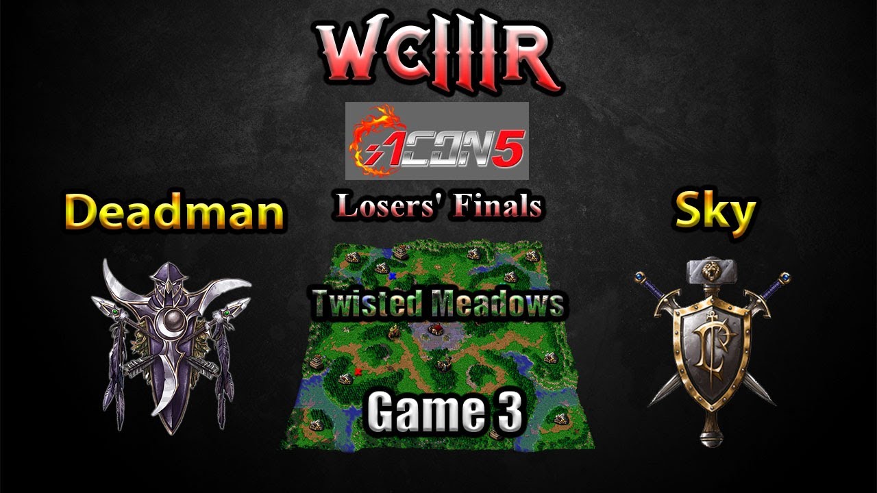 Warcraft 3 2005 - ACON5 (Losers' Finals) Deadman (NE) vs Sky (Hu) Game 3