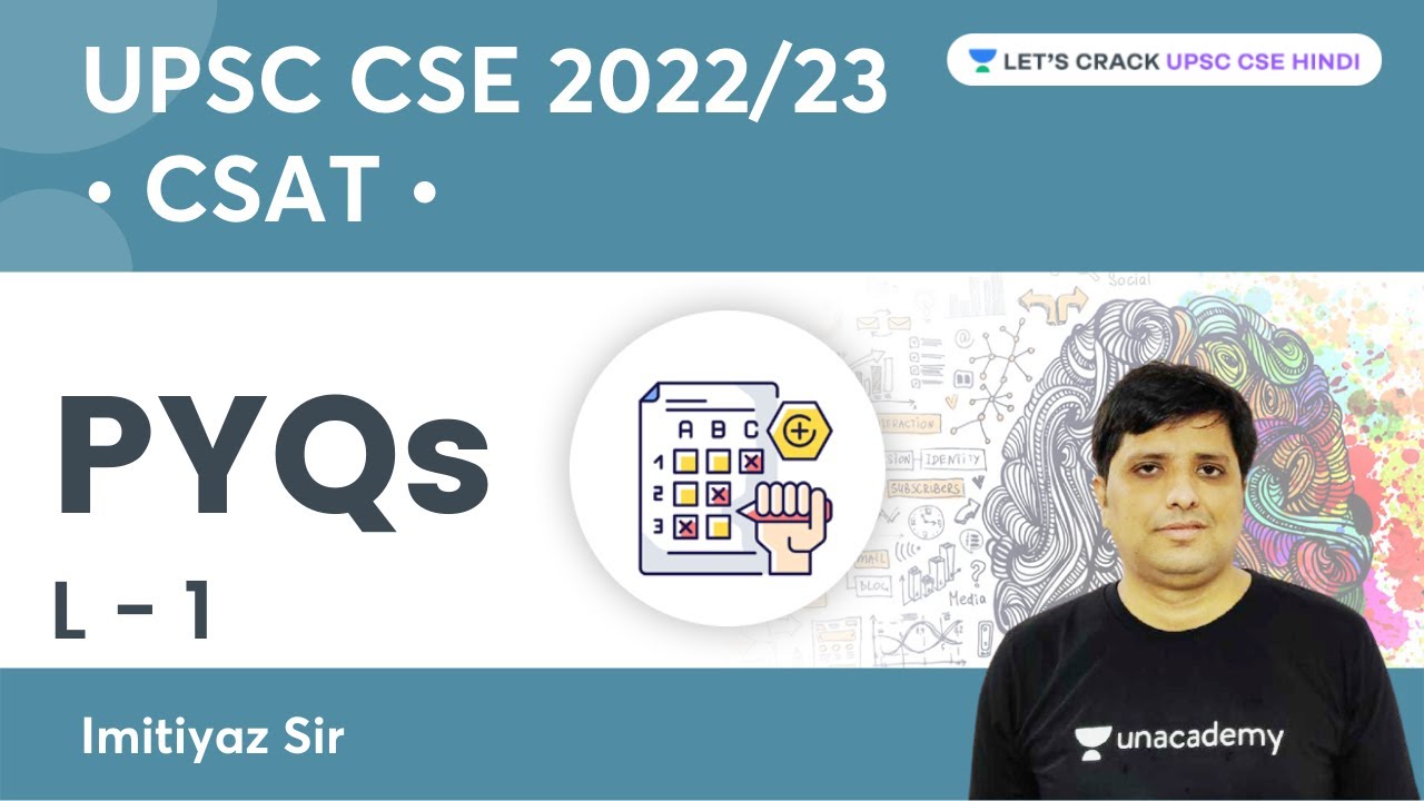 PYQs | L-1 | CSAT | UPSC CSE/IAS 2022/23 | Let's Crack UPSC CSE Hindi | Imitiyaz Sir