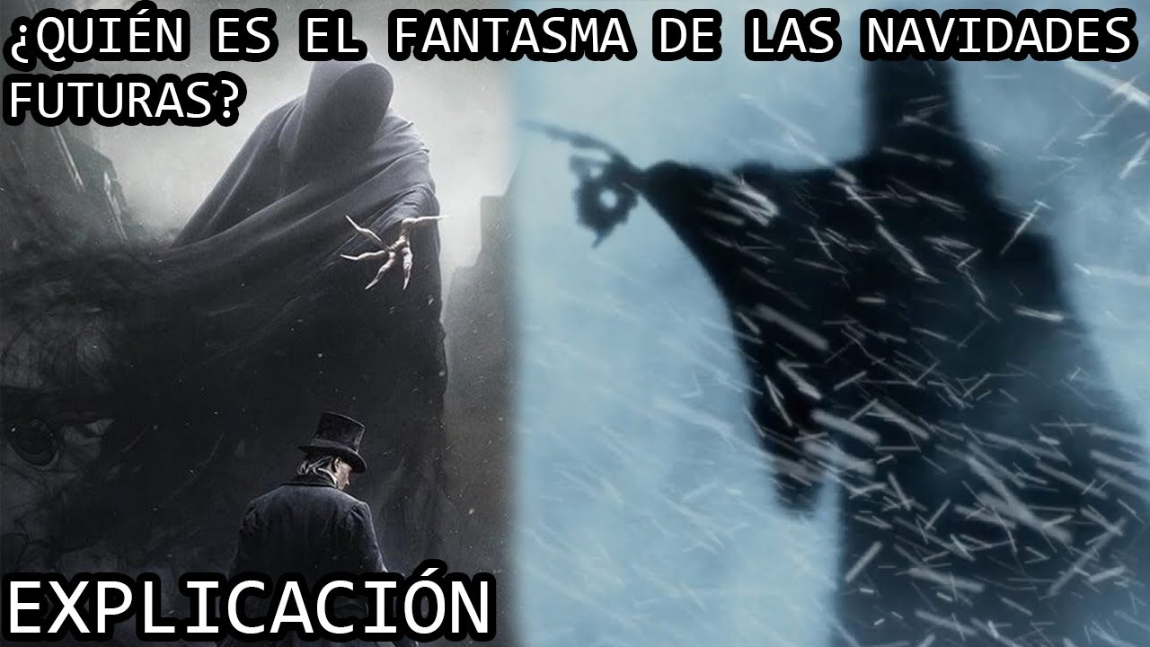 ¿Quién es el Fantasma de las Navidades Futuras? | La Historia del Fantasma del Futuro EXPLICADA