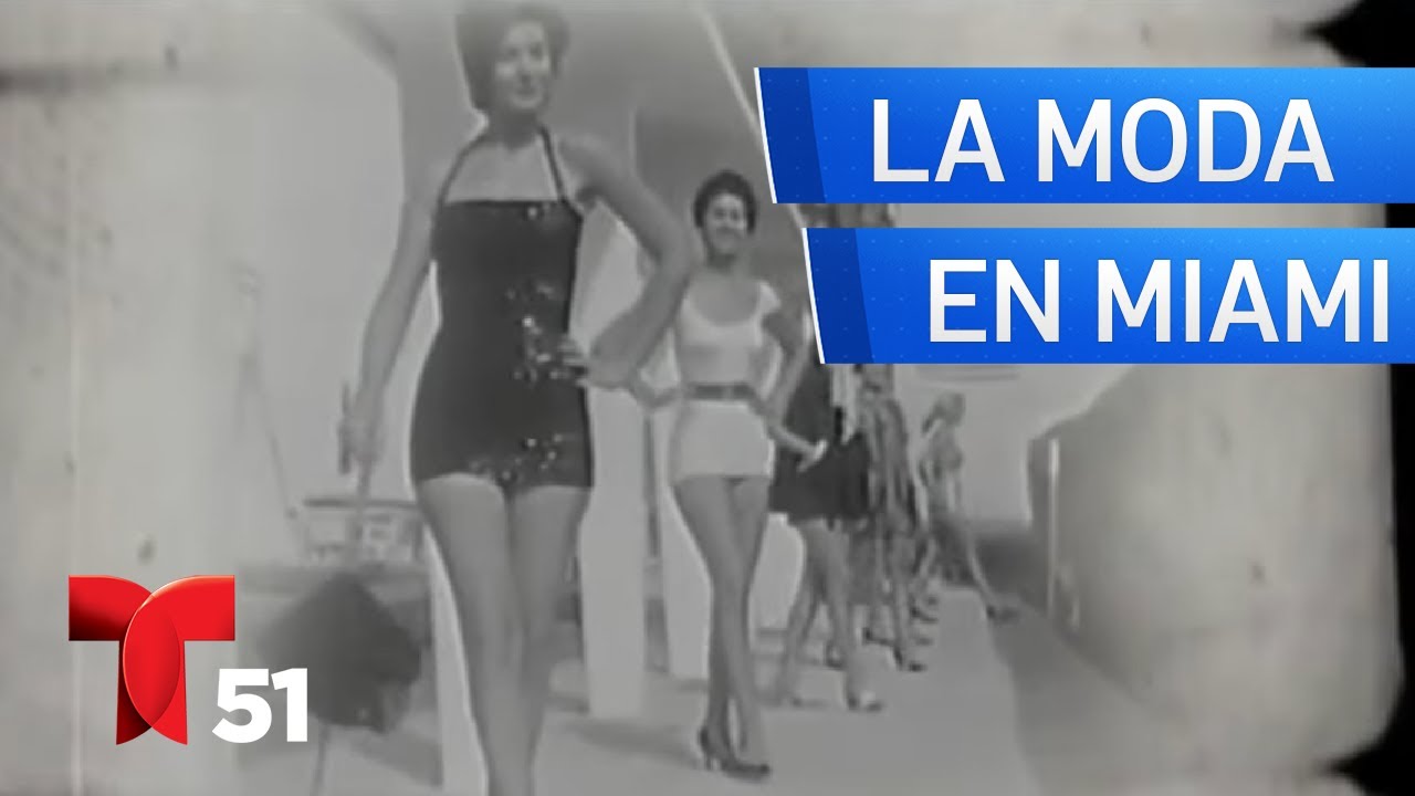 La moda en Miami | Miami, Ayer y Hoy