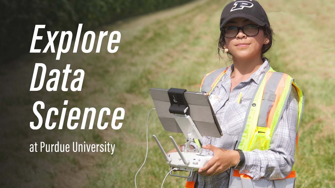 Data Science: Explore the Possibilities in Purdue Agriculture