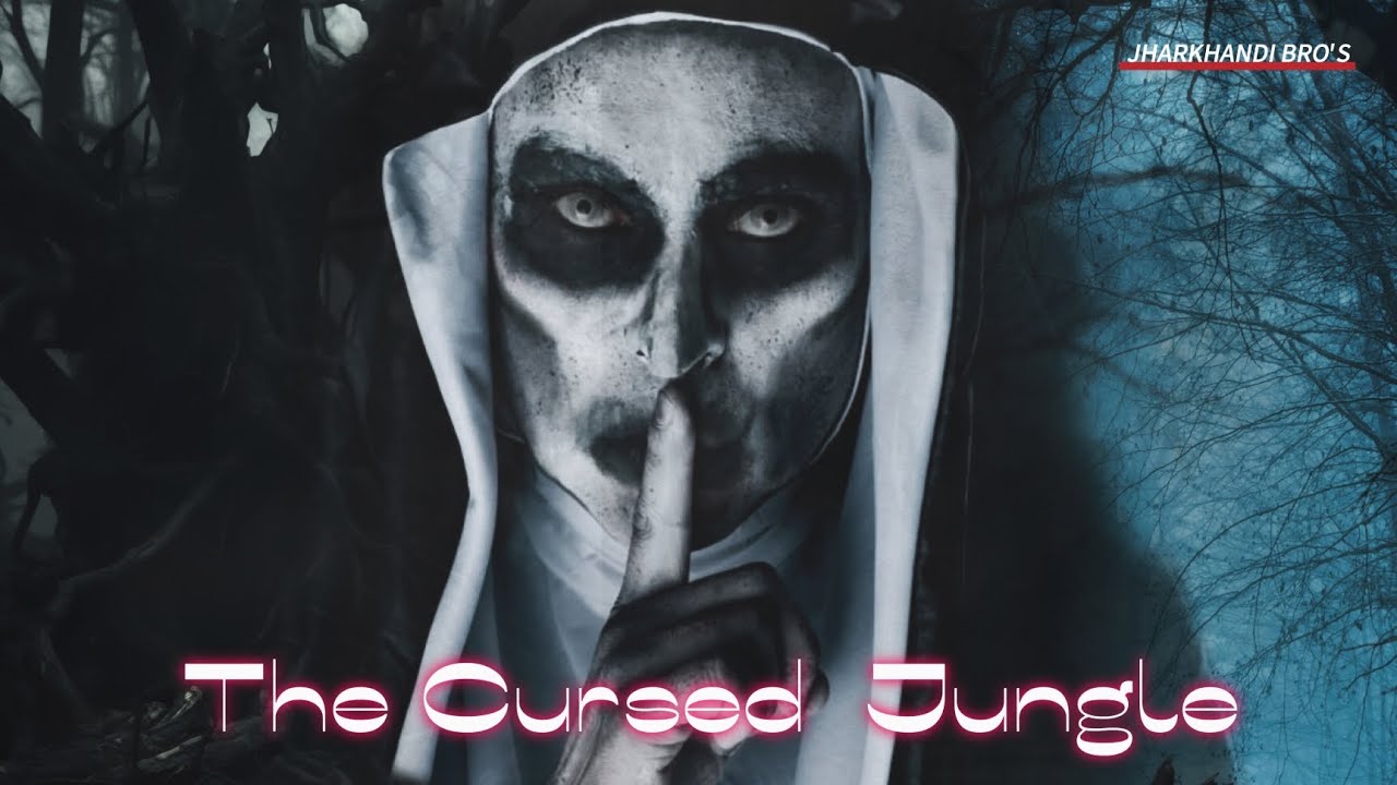 THE CURSED JUNGLE | JHARKHANDi BROS | JH BRO'S | 