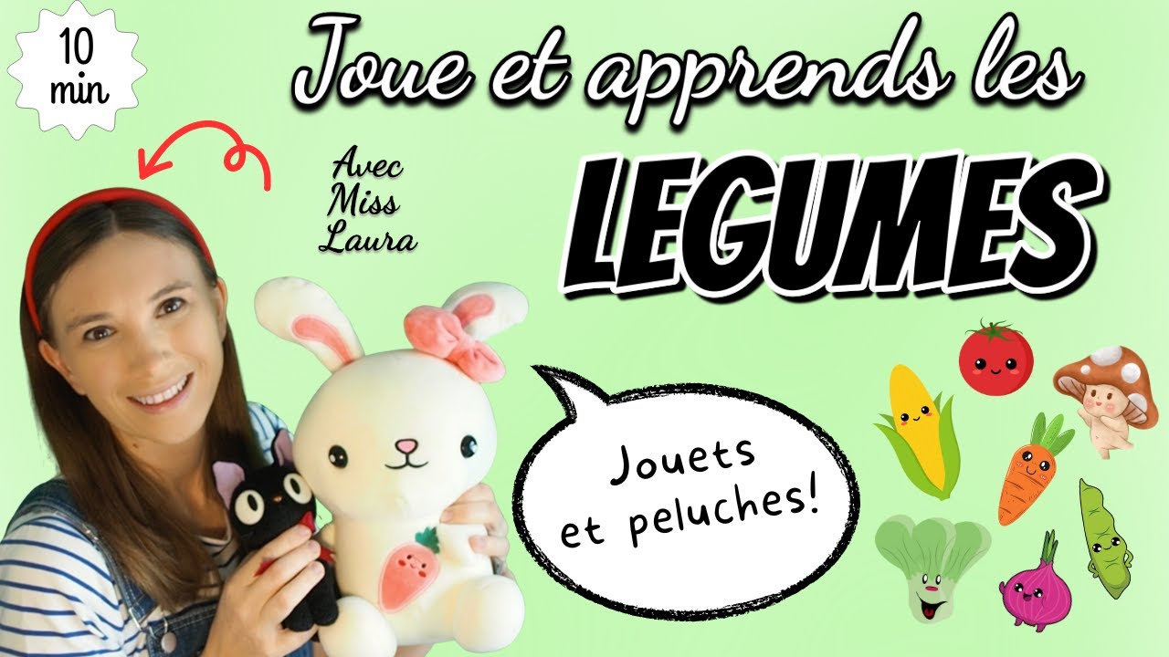 Apprendre les légumes - Avec Miss Laura ! Vidéo de jouets éducative en français pour enfants