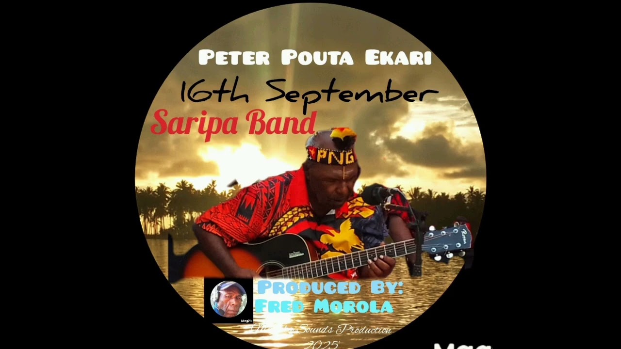 Saripa Band _ Peter Pouta Ekari_ Produced By Fred Morola Amerek 75 Maff-ka Sounds Production 2025