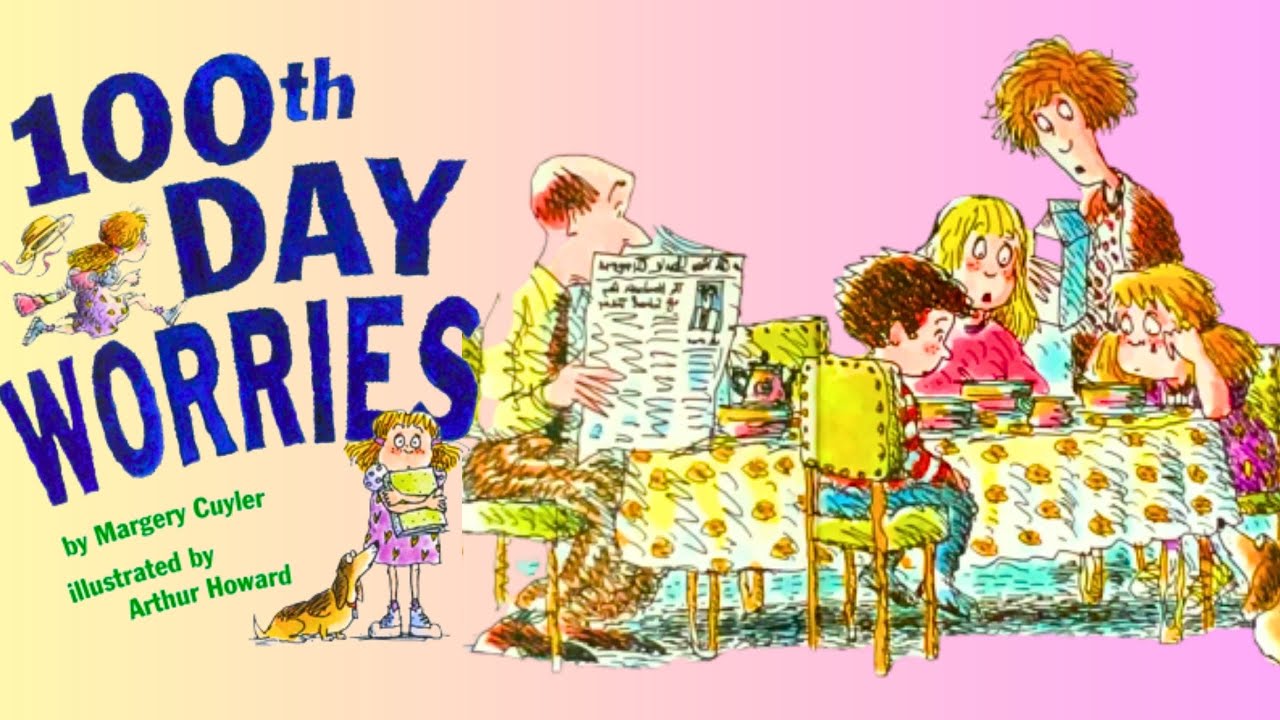 100th Day Worries (celebrates creativity, family love, & the joy of counting) Kids Book Read Aloud