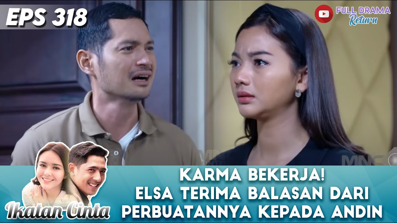 KARMA BEKERJA! ELSA TERIMA BALASAN DARI PERBUATANNYA TERHADAP ANDIN - IKATAN CINTA