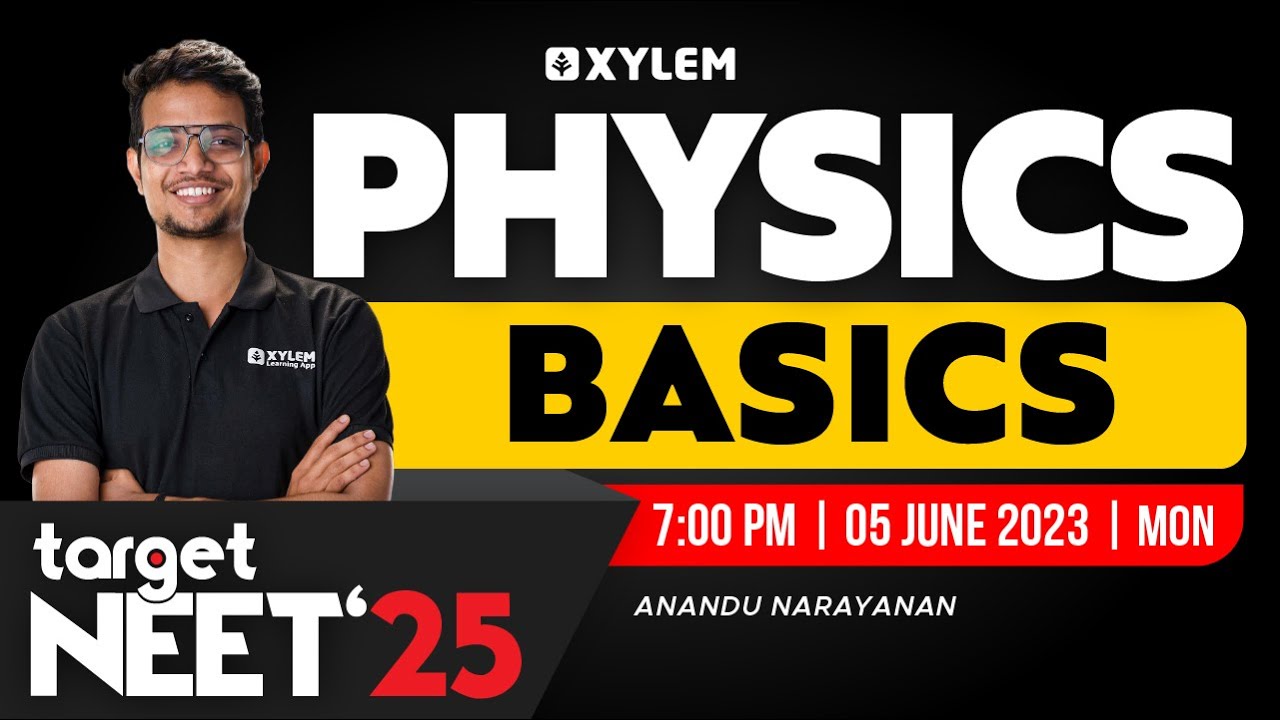 Target NEET 2025 - Physics Basics | XYLEM NEET