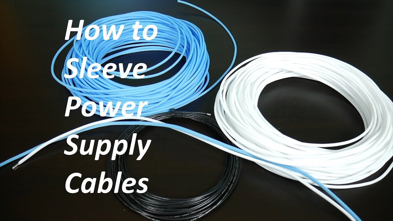 How to Sleeve Power Supply Cables Part 1 | Tools and Supplies