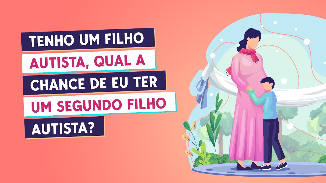 Tenho um filho autista, qual a chance de eu ter um segundo filho autista?