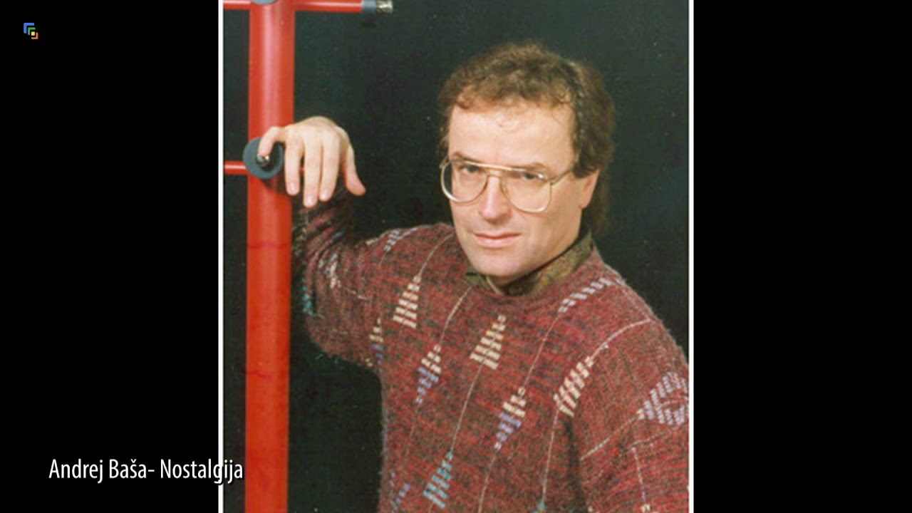 Andrej Ba&scaron;a - Nostalgija