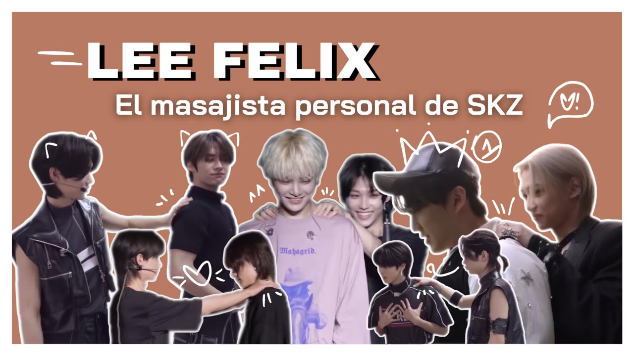 LEE FELIX EL MASAJISTA PERSONAL DE SKZ (99% Changbin)