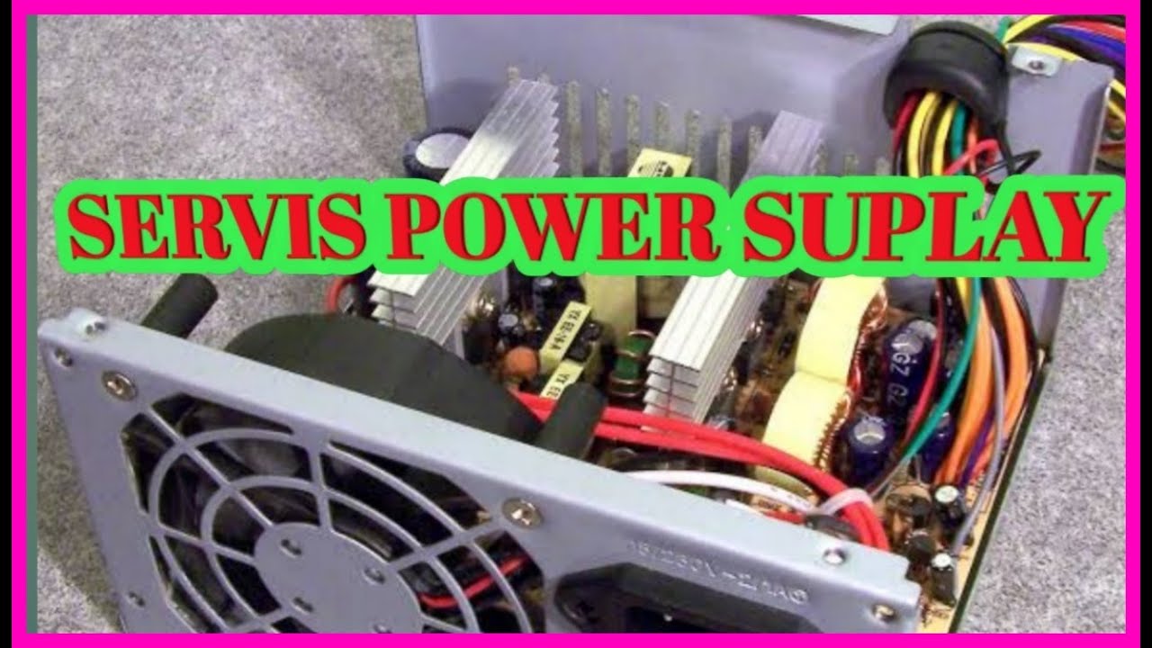 CARA CEPAT MEMPERBAIKI POWER SUPLAY KOMPUTER
