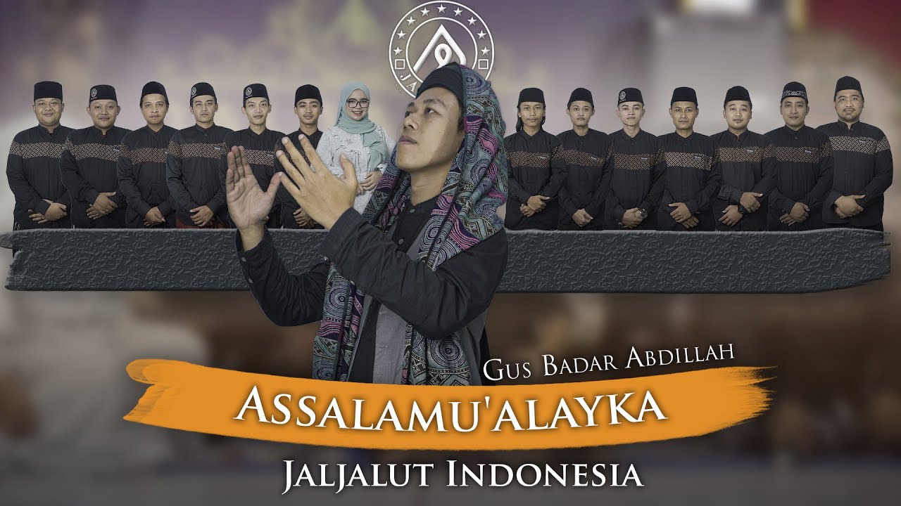 Assalamu'alayka - Gus Badar Abdulloh | Jaljalut Indonesia COVER