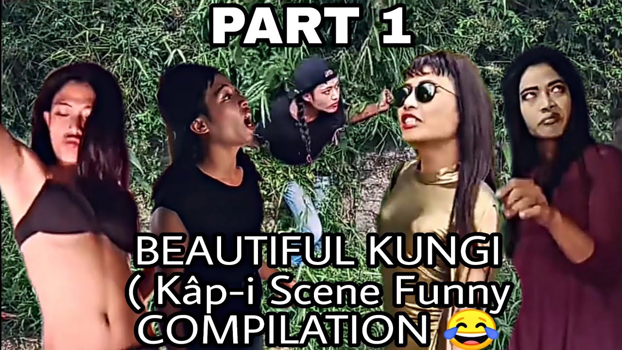 BEAUTIFUL KUNGI ( Kâp-i Funny Scene COMPILATION 😂😂)