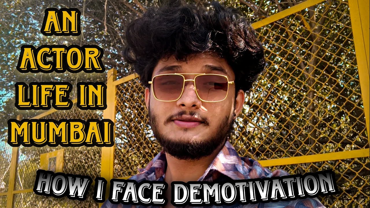 How i face Demotivation || An Actor life in Mumbai || Versova