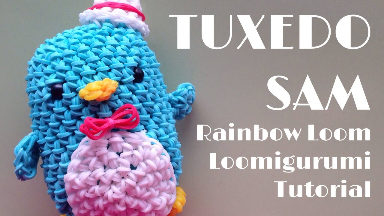 TUXEDO SAM Sanrio Penguin Rainbow Loom Loomigurumi Tutorial レインボールーム  サンリオ タキシードサム ハローキティ ペンギン