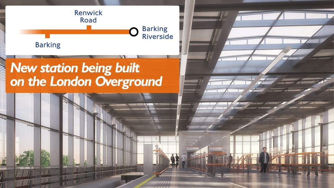 Barking Riverside - The Overground's Next New Station