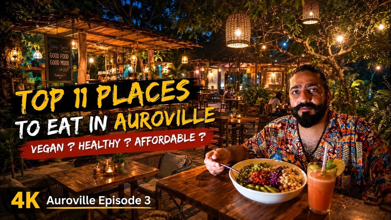 Top 11 places places to eat in Auroville - Cafes & restaurant and what makes their food so different