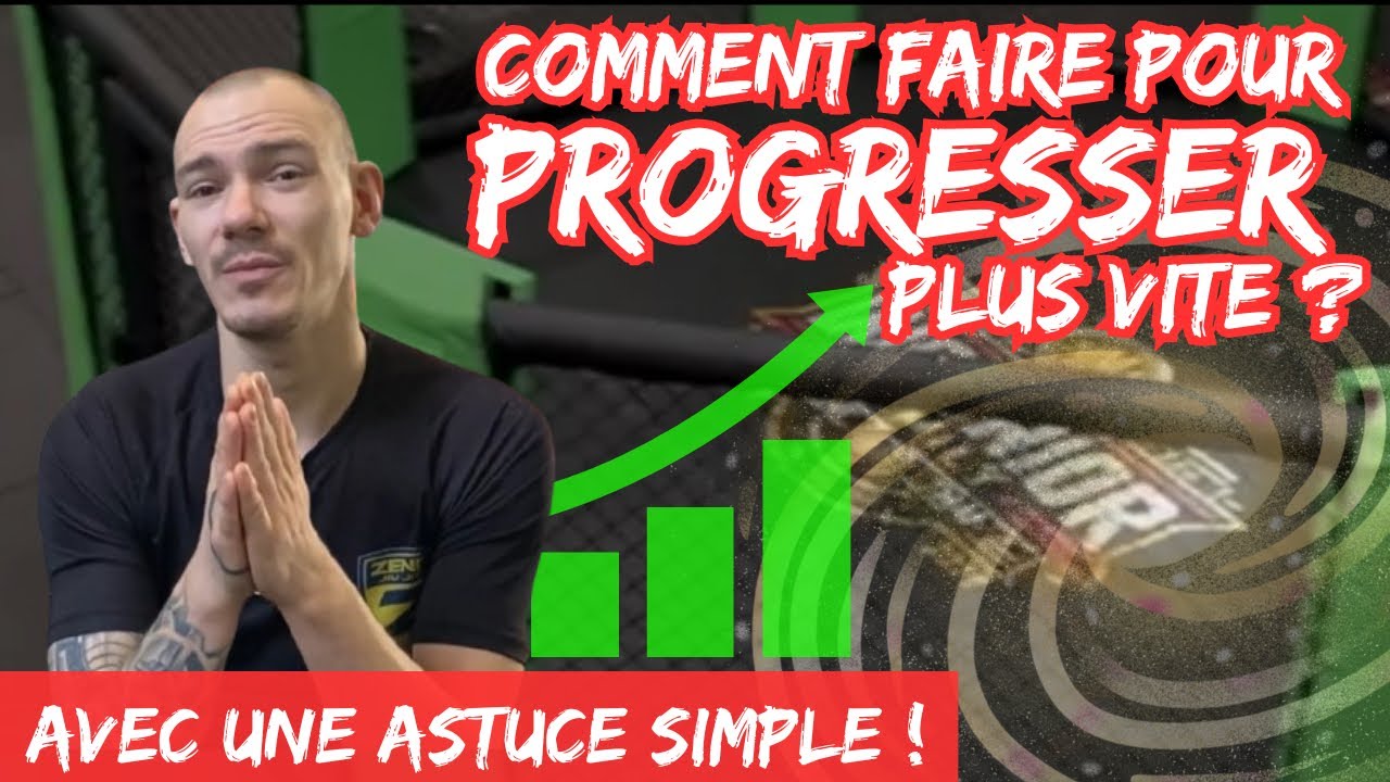Comment progresser plus vite en sport de combat (JJB,MMA,grappling&hellip;)