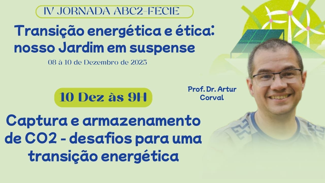 ABC2-FÉCIÊ - Captura e armazenamento de CO2: desafios para uma transição energética 📱