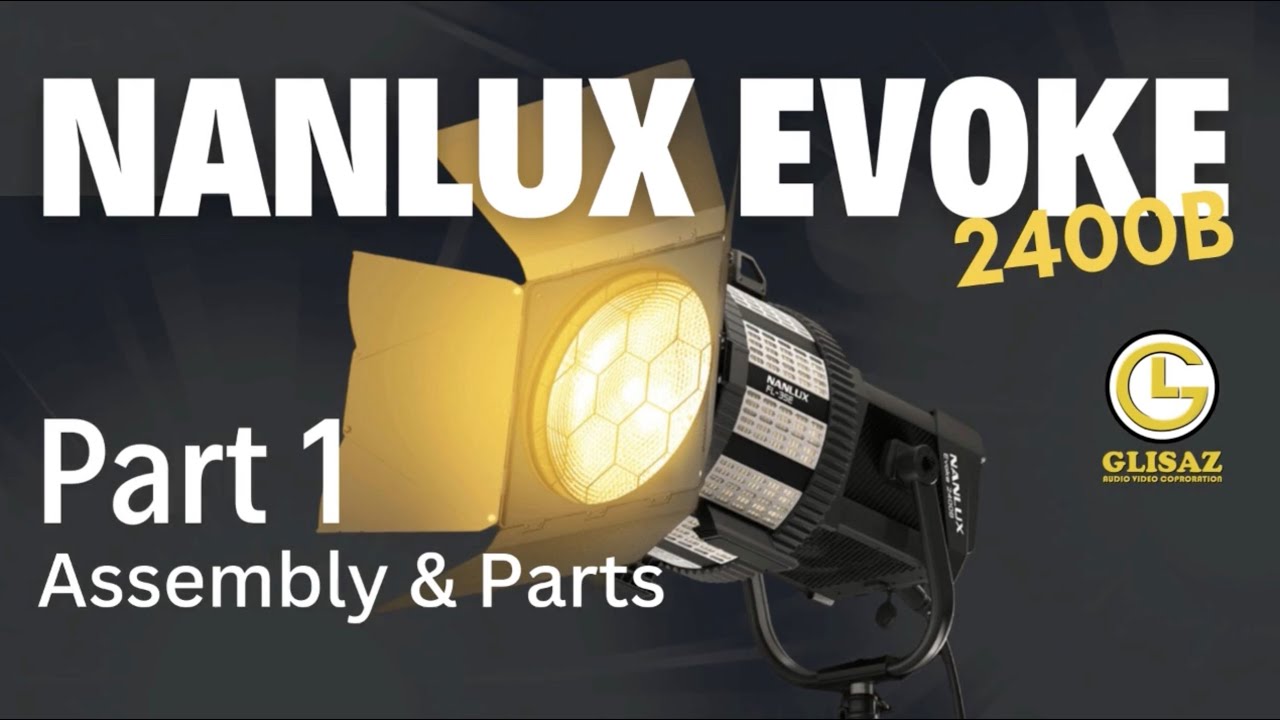 Nanlux Evoke 2400B Part 1: Assembly & Parts