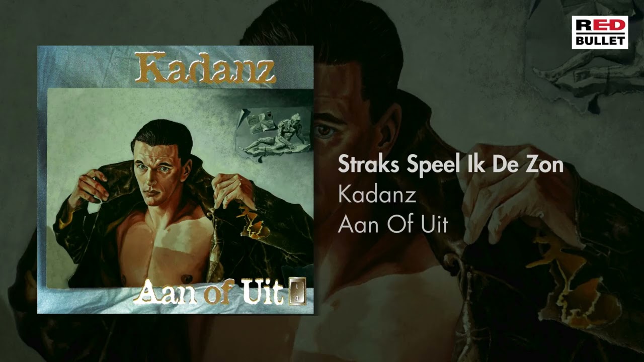 Kadanz - Straks Speel Ik De Zon