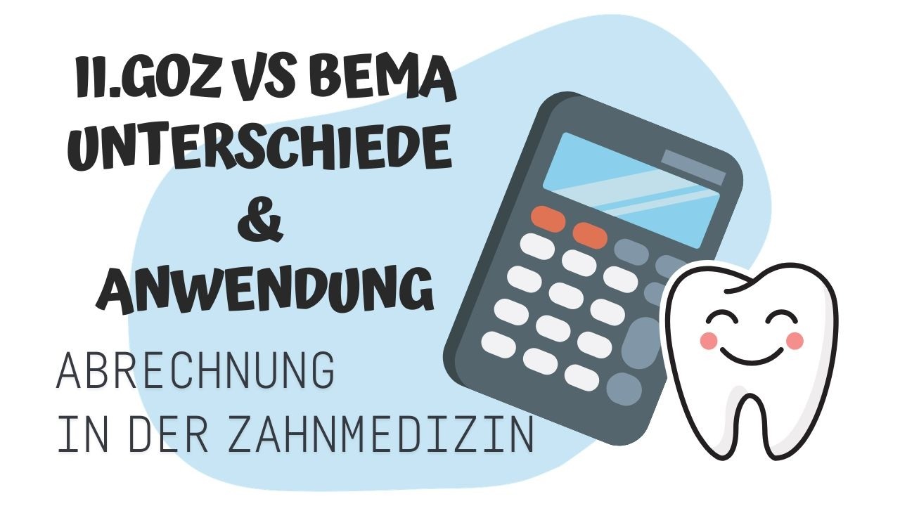 II. GOZ vs BEMA Unterschiede & Anwendung Abrechnung beim Zahnarzt FSP & ZFA in der Praxis