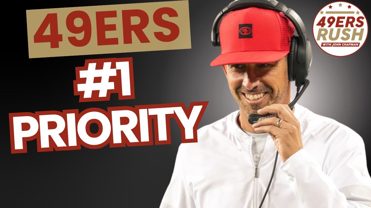 49ers Biggest Priority