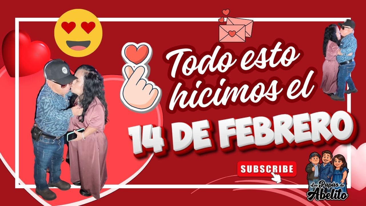 Así celebramos el 14 de febrero💌💘  | Los papás de Abelito 🥰