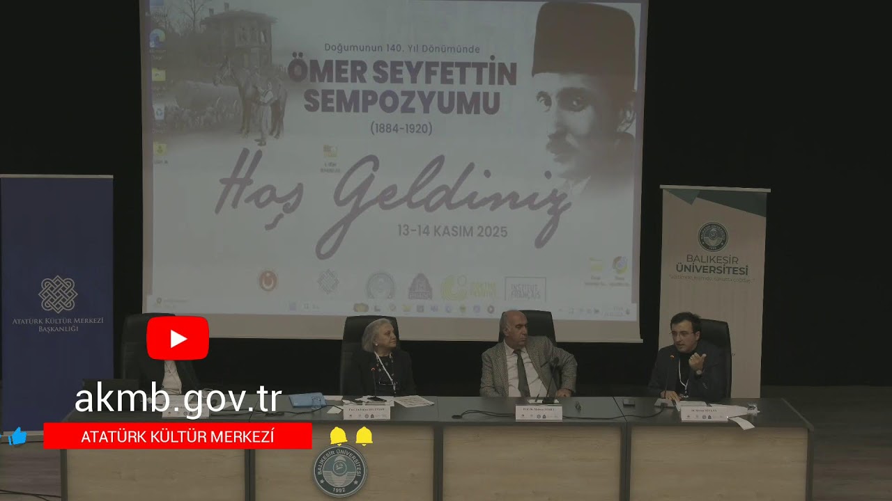 ÖMER SEYFETTÍN SEMPOZYUMU 1.OTURUM