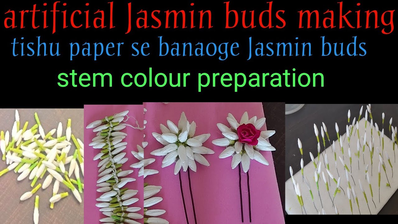 Artificial Jasmin flower buds making tishu paper se banaoge Jasmin buds steam color preparation  
