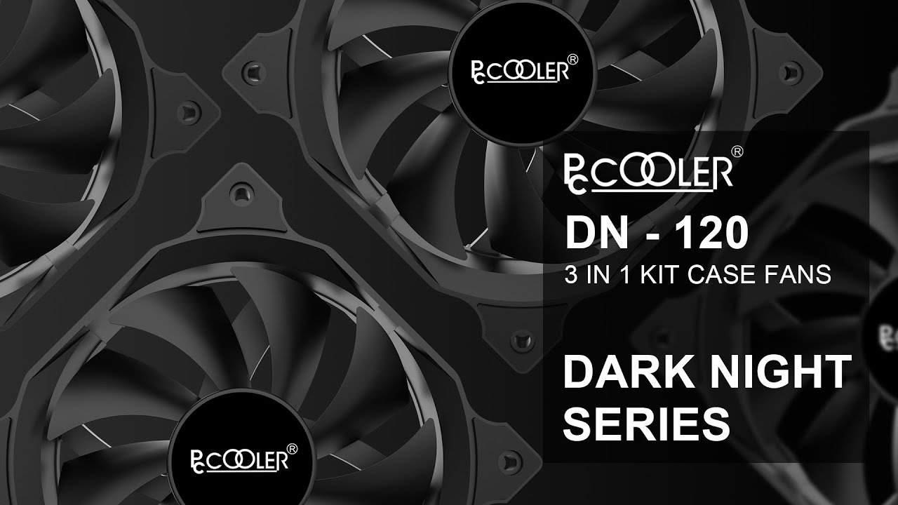 PCCOOLER DN-120 120mm Case Fan 3 Pack Dark Night Series | Install Guide