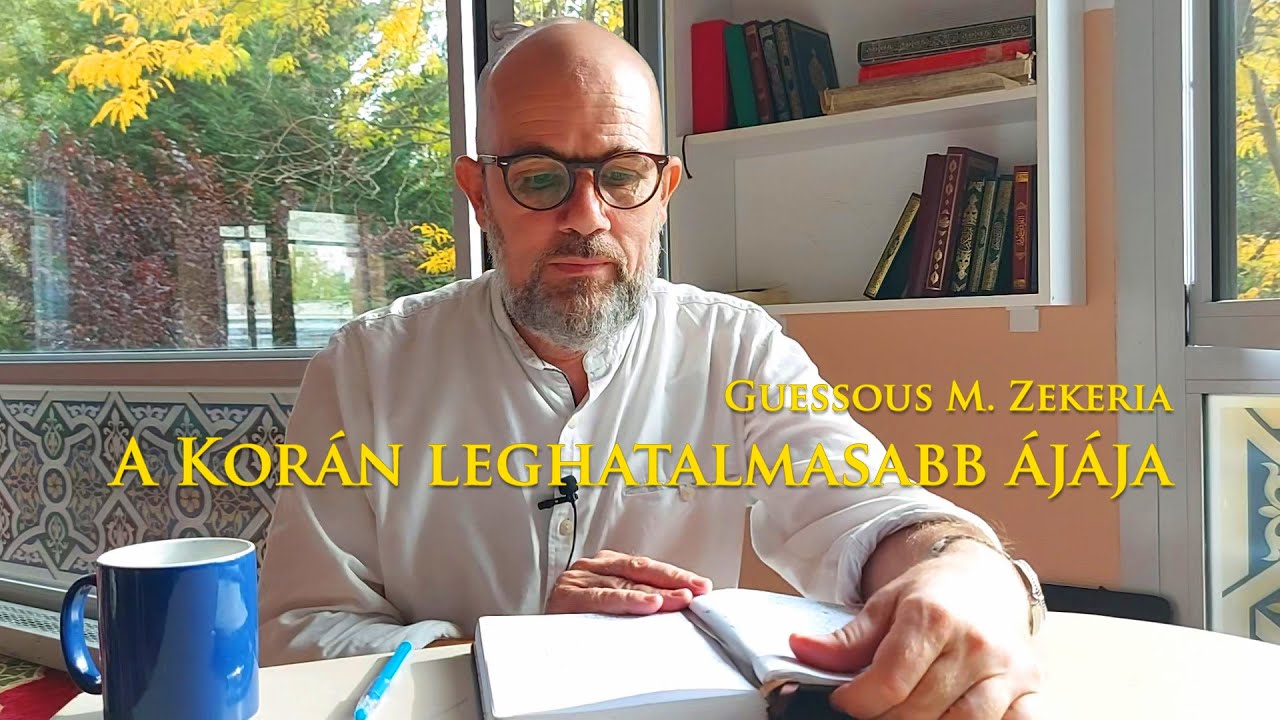 Guessous  M. Zekeria - A Korán Leghatalmasabb Ájája