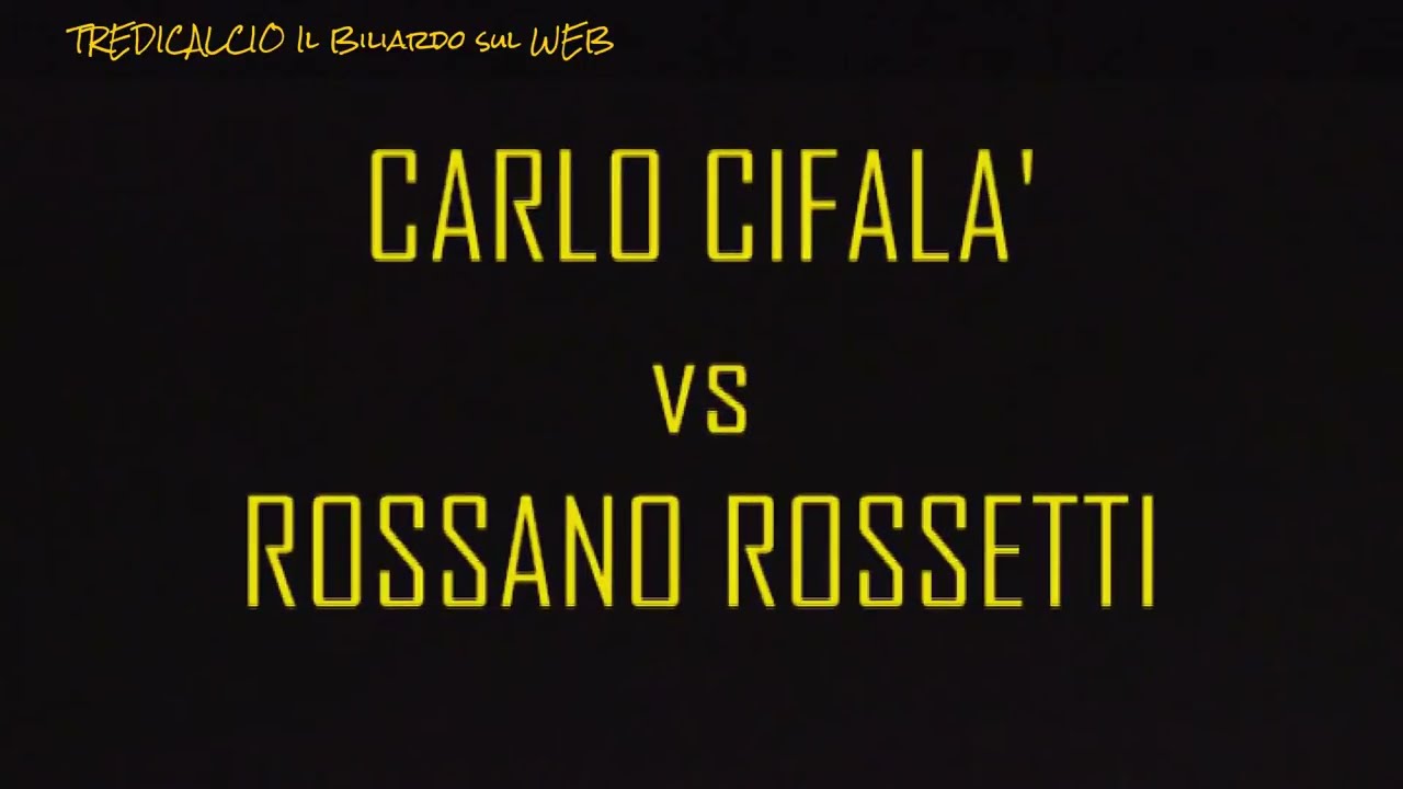 CIFALA' vs ROSSETTI - 1° TROFEO BILIARDO 