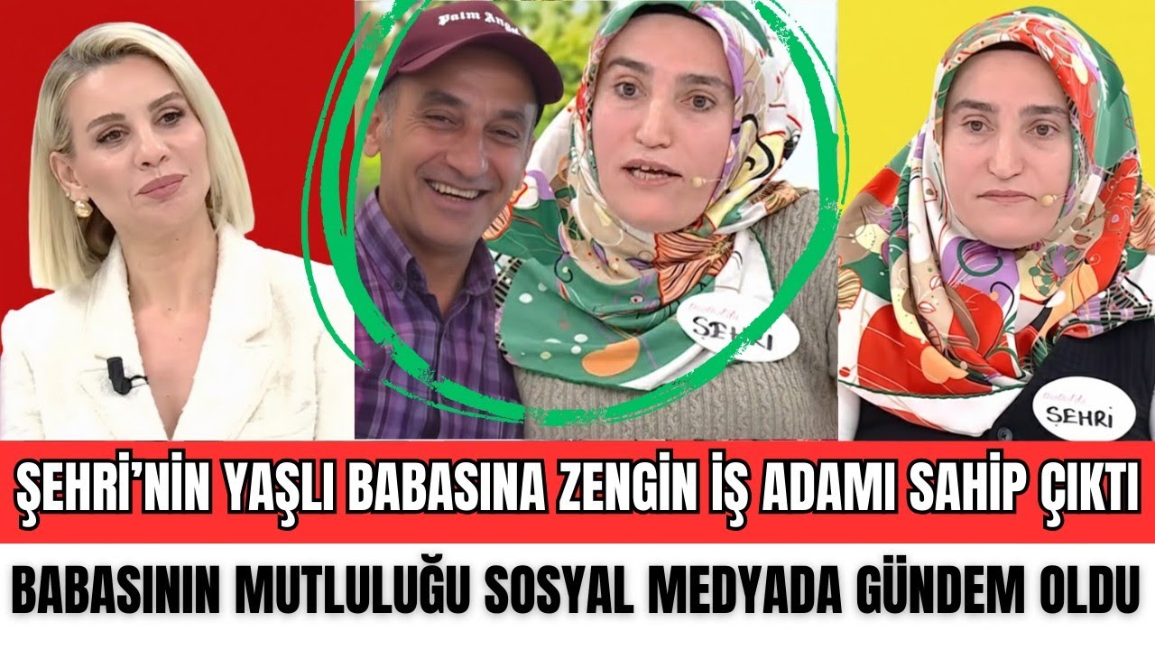 Esra Erol'da ŞEHRİ'NİN YAŞLI BABASINA ZENGİN İŞ ADAMI SAHİP ÇIKTI MUTLULUĞU GÜNDEM OLDU