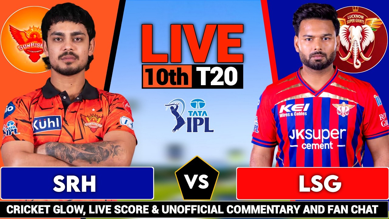 🔴Live: Hyderabad vs Lucknow, 10th T20 Match live | IPL 2026 | SRH vs LSG | live Score & Commentary