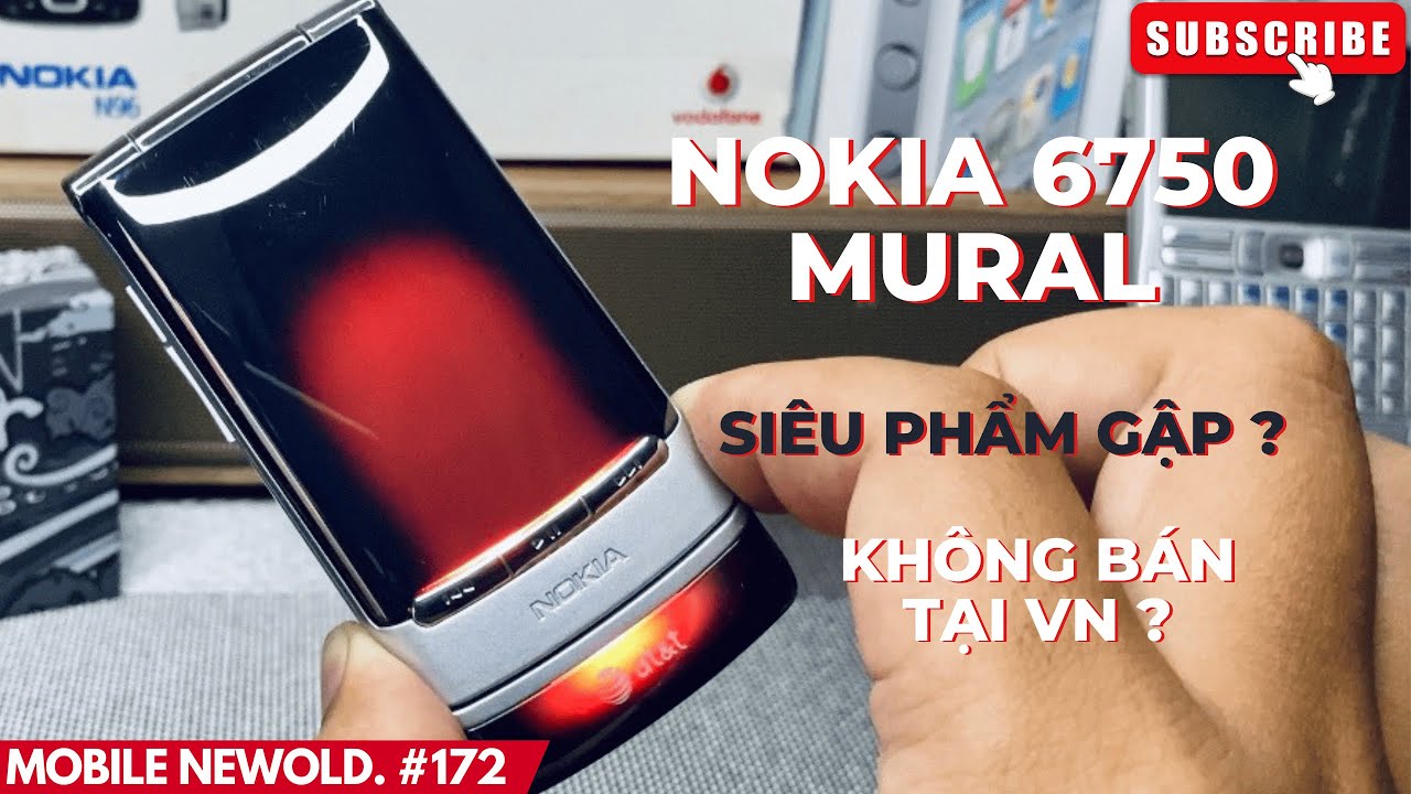 [ Mobile NewOld. #172 ] Trải nghiệm Nokia 6750 Mural - Chiếc Điện thoại Gập 