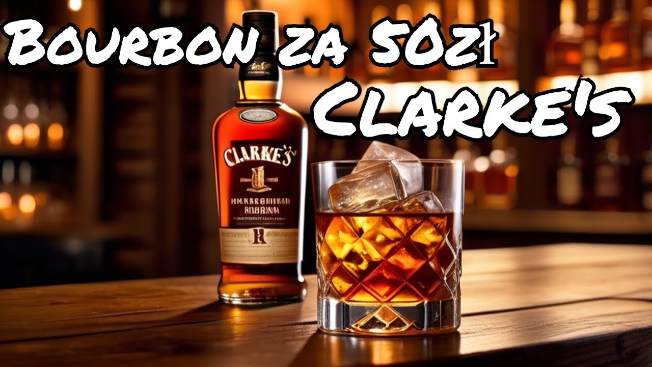 Bourbon za 50zł. Clarke's z ALDI. Degustacja i czy warto pić? Bardzo tani bourbon.